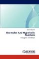 Bicomplex And Hyperbolic Numbers: Book by Jaishree Agarwal