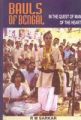 Bauls of Bengal: In The Quest of Man of The Heart: Book by R.M. Sarkar
