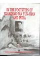 In The Footsteps of Xuanzang: Tan Yun-Shan And India (English) (Hardcover): Book by Tan Chung, an eminent Sino-Indian author and cultural pioneer.