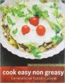 Cook Easy Non-Greasy (English) (Paperback): Book by Mary Abraham, Taisha Abraham