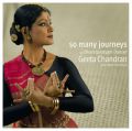 So Many Journeys by Bharatanatyam Dancer First 2005 Edition: Book by Geeta Chandran