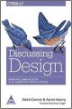 Discussing Design: Improving Communication and Collaboration through Critique: Book by Aaron Irizarry