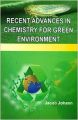 Recent Advances in Chemistry for Green Environment (English) (Hardcover): Book by Jacob Johann