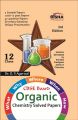 What, Why, Where, When & How of Organic Chemistry CBSE Board Class 12 (2008 - 15 Solved Papers + Sample Papers) 3rd Edition: Book by Dr. O. P. Agarwal