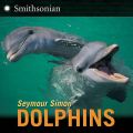 Dolphins: Book by Seymour Simon