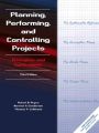 Planning, Performing and Controlling Projects: Principles and Applications: Book by Robert B. Angus