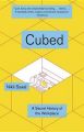 Cubed: The Secret History of the Workplace: Book by Nikil Saval