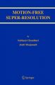 Motion-Free Super-Resolution: Book by Subhasis Chaudhuri , Joshi Manjunath