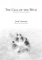 The Call of the Wild: Annotated and Illustrated: Book by Jack London