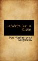 La V Rit Sur La Russie: Book by Petr Vladimirovich Dolgorukov