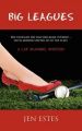 Big Leagues: Book by Jen Estes