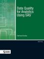 Data Quality for Analytics Using SAS: Book by Gerhard Svolba