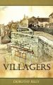 Villagers: Book by Dorothy Riley