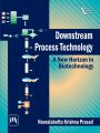 DOWNSTREAM PROCESS TECHNOLOGY : A NEW HORIZON IN BIOTECHNOLOGY: Book by Krishna Prasad