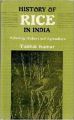 History of Rice In India: Mythology, Culture And Agriculture: Book by Tuktuk Kumar