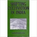 Shifting Cultivation in India: Book by  Sachchidananda