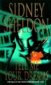 Tell Me Your Dreams: Book by Sidney Sheldon