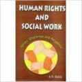 Human rights and social work issues challenges and response 01 Edition: Book by A. S. Kohli