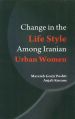 Change In The Life Style Among Iranian: Book by Anjali Kurane