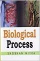 Biological Process, 2009 (English): Book by Shobhan Mitra