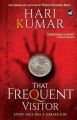 That Frequent Visitor : Every Face has a Darker Side (English): Book by Hari Kumar