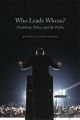 Who Leads Whom?: Presidents, Policy, and the Public: Book by Brandice Canes-Wrone