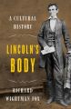 Lincoln's Body - A Cultural History: Book by Richard Wightman Fox