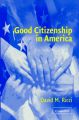 Good Citizenship in America: Book by David M. Ricci