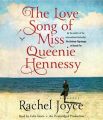 The Love Song of Miss Queenie Hennessy: Book by Rachel Joyce