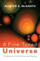 A Fine-tuned Universe: The Quest for God in Science and Theology: Book by Alister E. McGrath