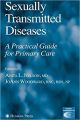 Sexually Transmitted Diseases: A Practical Guide for Primary Care