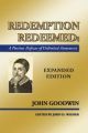Redemption Redeemed: A Puritan Defense of Unlimited Atonement: Book by John Goodwin