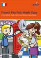 French Pen Pals Made Easy - a Fun Way to Write French and Make a New Friend: Book by Sinead Leleu