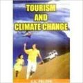 Tourism and Climate Change (English) 01 Edition (Paperback): Book by R. K. Pruthi