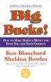 Big Bucks!: Book by Kenneth H. Blanchard,Sheldon Bowles