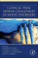 Clinical Trial Design Challenges in Mood Disorders