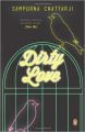Dirty Love: Book by Sampurna Chattarji