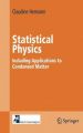Statistical Physics: Including Applications to Condensed Matter: Book by Claudine Hermann