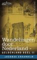 Wandelingen Door Nederland: Gelderland - Deel II: Book by Jacobus Craandijk