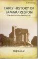 Early History of Jammu Region (Pre-Historic of 6Th Century A. D.), 2Nd Vol.: Book by Raj Kumar