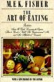 The Art of Eating: Book by M. F. K. Fisher