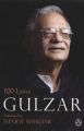 100 LYRICS: GULZAR: Book by Gulzar , Sunjoy Shekhar