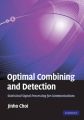 Optimal Combining and Detection: Book by Jinho Choi