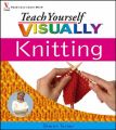 Teach Yourself Visually Knitting: Book by Sharon Turner