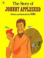The Story of Johnny Appleseed: Book by Aliki