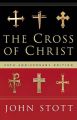 The Cross of Christ: Book by Dr John R W Stott