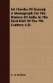 Sri Harsha Of Kanauj: A Monograph On The History Of India In The First Half Of The 7th Century A.D.: Book by K. M. Panikkar