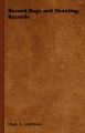Record Bags and Shooting Records: Book by Hugh S. Gladstone