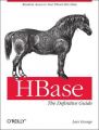 HBase: The Definitive Guide: Book by Lars George