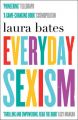 Everyday Sexism (English) (Paperback): Book by Laura Bates